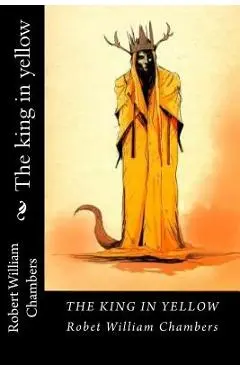The king in yellow - Robert William Chambers