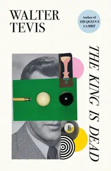 The King Is Dead, Paperback/Walter Tevis