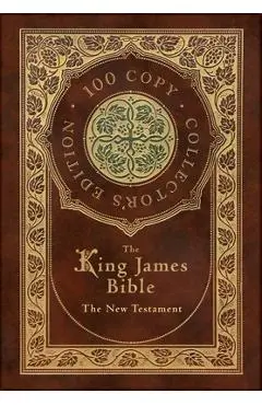 The King James Bible: The New Testament - King James Bible