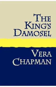The King's Damosel Large Print - Vera Chapman