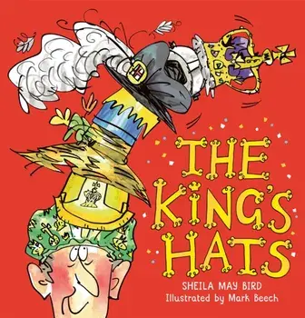 The King's Hats, Paperback/Sheila May Bird