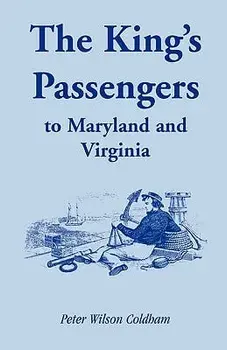 The King's Passengers to Maryland and Virginia, Paperback/Peter Wilson Coldham