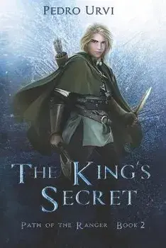 The King's Secret: (Path of the Ranger Book 2), Paperback/Sarima