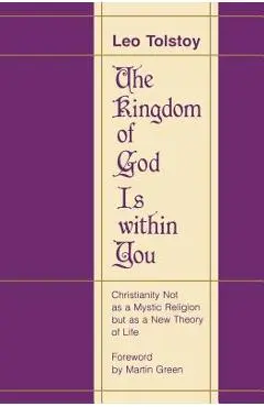 The Kingdom of God Is Within You - Leo Nikolayevich Tolstoy