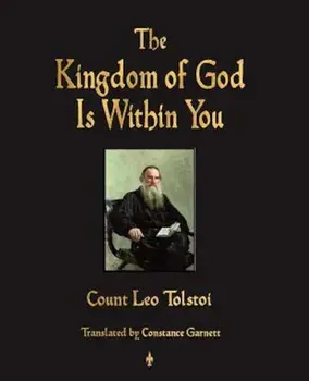 The Kingdom of God Is Within You, Paperback/Leo Nikolayevich Tolstoy