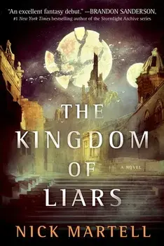 The Kingdom of Liars, Volume 1, Paperback/Nick Martell