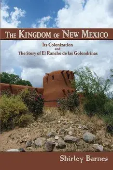 The Kingdom of New Mexico, Paperback/Shirley Barnes