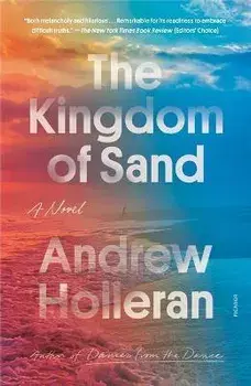 The Kingdom of Sand, Paperback/Andrew Holleran