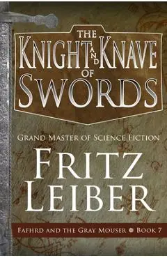 The Knight and Knave of Swords - Fritz Leiber