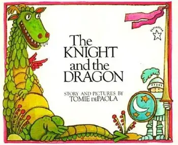 The Knight and the Dragon, Paperback/Tomie dePaola