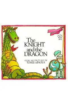The Knight and the Dragon - Tomie Depaola