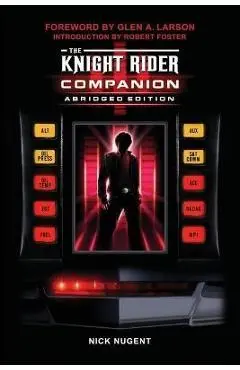 The Knight Rider Companion Abridged Edition - Nick Nugent