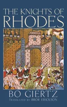 The Knights of Rhodes, Hardcover/Bo Giertz
