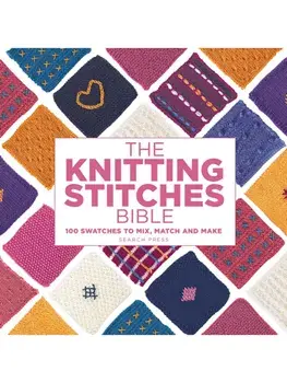 The Knitting Stitches Bible. 100 Swatches to Mix, Match and Make, Paperback/Marabout Collectif