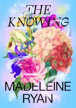 The Knowing, Paperback/Madeleine Ryan