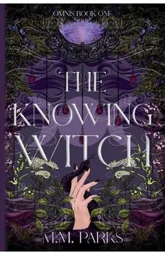 The Knowing Witch - M. M. Parks