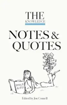 The Knowledge Notes & Quotes, Hardback/Connell