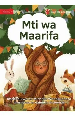 The Knowledge Tree - Mti wa Maarifa - Michelle Wanasundera