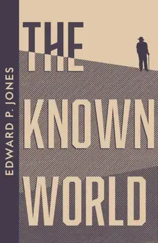The Known World, Paperback/Edward P. Jones