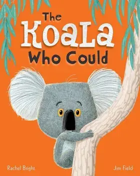 The Koala Who Could, Hardcover/Rachel Bright