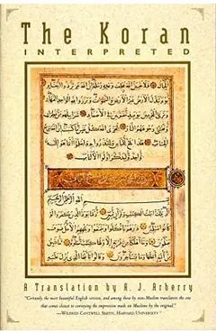 The Koran Interpreted: A Translation - A. J. Arberry