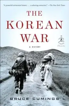 The Korean War: A History, Paperback/Bruce Cumings