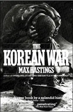The Korean War - Max Hastings