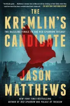 The Kremlin's Candidate, Paperback/Jason Matthews