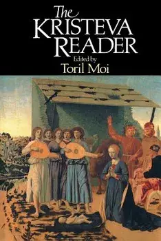 The Kristeva Reader, Paperback/Julia Kristeva