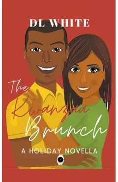 The Kwanzaa Brunch, A Holiday Novella - Dl White