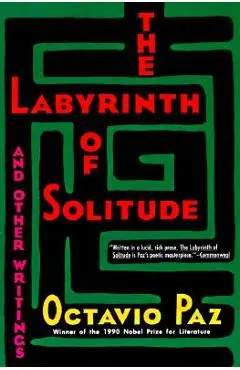 The Labyrinth of Solitude - Octavio Paz
