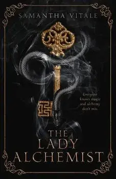 The Lady Alchemist, Paperback/Samantha Vitale