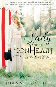 The Lady and the Lionheart - Joanne Bischof