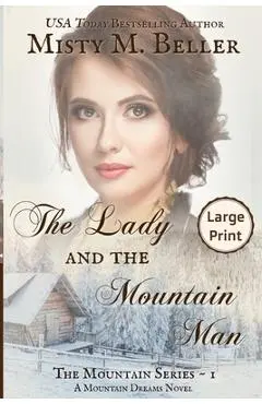 The Lady and the Mountain Man - Misty M. Beller