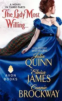 The Lady Most Willing...: A Novel in Three Parts/Julia Quinn