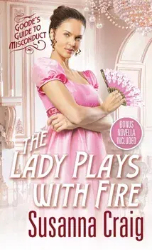 The Lady Plays with Fire, Paperback/Susanna Craig