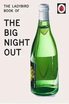 The Ladybird Book of the Big Night Out, Hardcover/Jason Hazeley