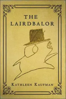 The Lairdbalor, Paperback/Kathleen Kaufman