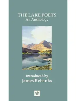 The Lake Poets. An Anthology, Hardback/Robert Southey