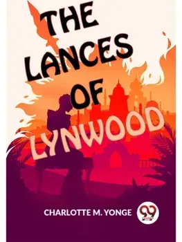 The Lances Of Lynwood, Paperback/***