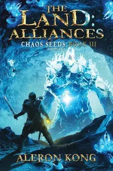 The Land: Alliances: A Litrpg Saga, Paperback/Aleron Kong
