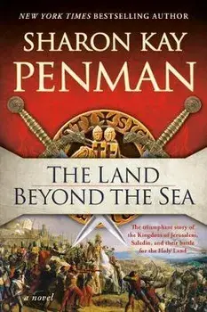 The Land Beyond the Sea, Paperback/Sharon Kay Penman