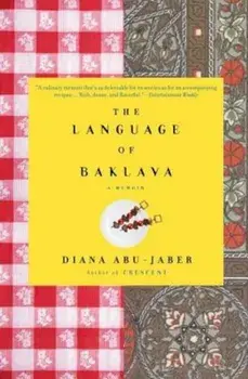 The Language of Baklava, Paperback/Diana Abu-Jaber