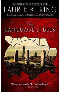 The Language of Bees: A Novel of Suspense Featuring Mary Russell and Sherlock Holmes - Laurie R. King