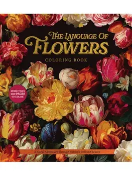 The Language of Flowers Coloring Book. A Floral Adventure Through Nature's Delicate Beauty, Paperback/Editors of Chartwell Books