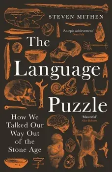 The Language Puzzle. How We Talked Our Way Out of the Stone Age, Main, Paperback/Steven Mithen