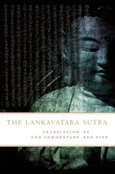 The Lankavatara Sutra: A Zen Text, Paperback/Red Pine