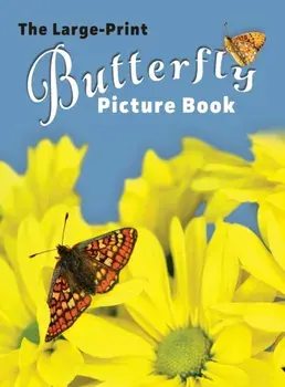 The Large-Print Butterfly Picture Book, Hardcover/Lasting Happiness