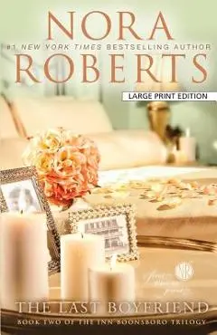 The Last Boyfriend - Nora Roberts
