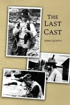 The Last Cast, Paperback/Jerry Quinto